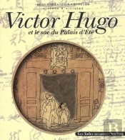 Victor Hugo Et Le Sac Du Palais D'Eté Visions D Artistes