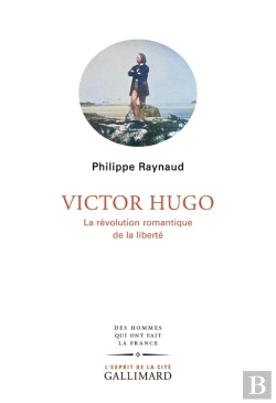Bertrand.pt - Victor Hugo : La Révolution Romantique De La Liberté
