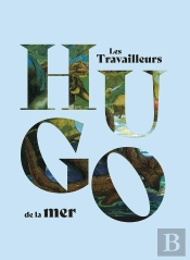 Victor Hugo, Les Travailleurs De La Mer