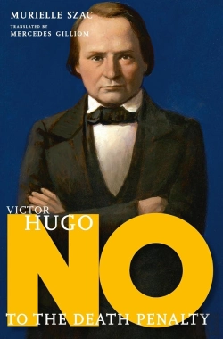 Bertrand.pt - Victor Hugo: No To The Death Penalty