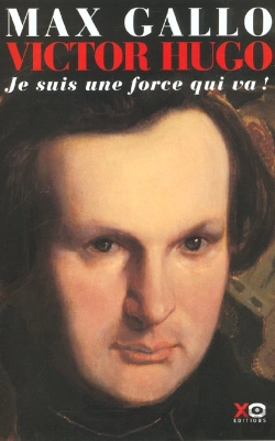 Bertrand.pt - Victor Hugo T.1 ; Je Suis Une Force Qui Va