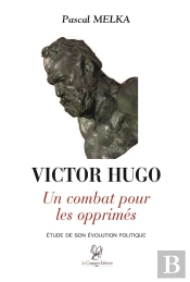 Victor Hugo, Un Combat Pour Les Opprimés