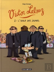 Victor Lalouz Tome 2 ; L'Idole Des Jeunes