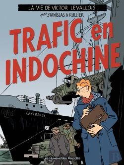 Bertrand.pt - Victor Levallois T.1; Trafic En Indochine