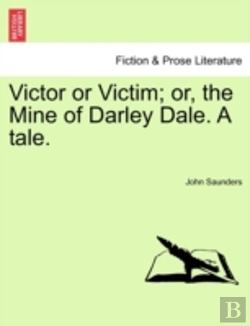 Bertrand.pt - Victor Or Victim; Or, The Mine Of Darley