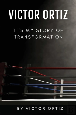 Bertrand.pt - Victor Ortiz: It'S My Story Of Transform