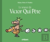 Victor Qui Pete T2 Le Retour
