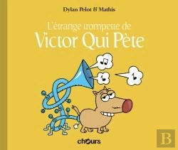 Bertrand.pt - Victor Qui Pète Tome 5 ; L'Étrange Trompette De Victor Qui Pète
