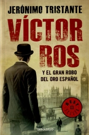Víctor Ros Y El Gran Robo Del Oro Español (Víctor Ros 5)