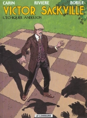 Victor Sackville T.17; L'Echiquier Anderson