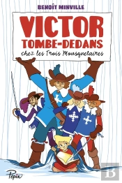 Victor Tombe-Dedans Chez Les Trois Mousquetaires