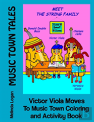 Victor Viola Moves To Music Town Coloring And Activity Book
