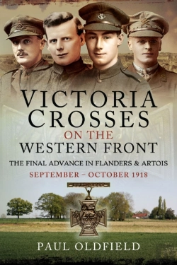 Bertrand.pt - Victoria Crosses On The Western Front - The Final Advance In Flanders And Artois