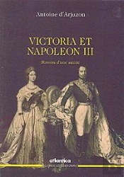 Victoria Et Napoléon Iii ; Histoire D'Une Amitié
