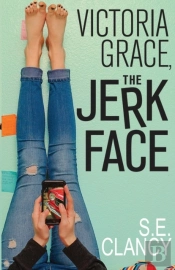 Victoria Grace, The Jerk Face