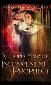 Victoria Marmot And The Inconvenient Prophecy