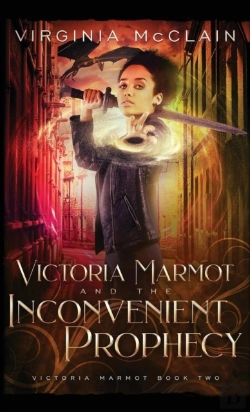 Bertrand.pt - Victoria Marmot And The Inconvenient Prophecy