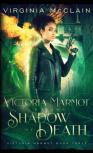 Victoria Marmot And The Shadow Of Death