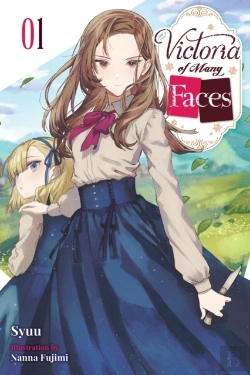 Bertrand.pt - Victoria Of Many Faces, Vol. 1 (Light Novel)