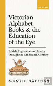 Victorian Alphabet Books And The Education Of The Eye