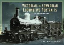 Victorian And Edwardian Locomotive Portraits - The South Of England