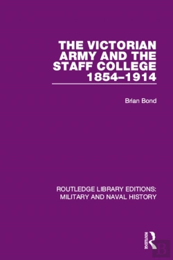 Bertrand.pt - Victorian Army And The Staff College 1854-1914