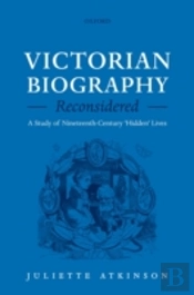 Victorian Biography Reconsidered