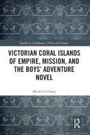 Victorian Coral Islands Of Empire, Mission, And The Boysâ€™ Adventure Novel