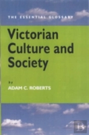 Victorian Culture And Society