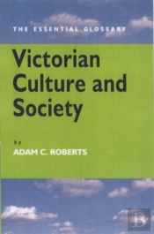 Victorian Culture And Society