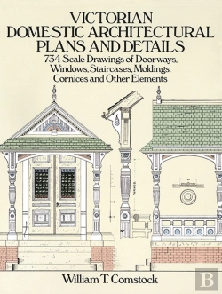 Bertrand.pt - Victorian Domestic Architectural Plans And Details: V. 1