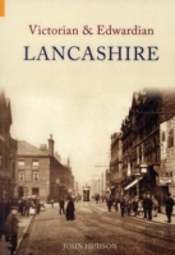 Victorian & Edwardian Lancashire