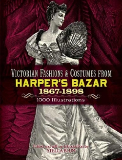 Bertrand.pt - Victorian Fashions And Costumes From Harper'S Bazar, 1867-1898
