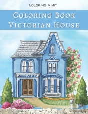 Victorian House Coloring Book