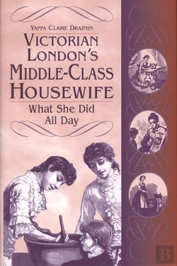 Bertrand.pt - Victorian London'S Middle-Class Housewife