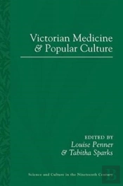 Victorian Medicine And Popular Culture