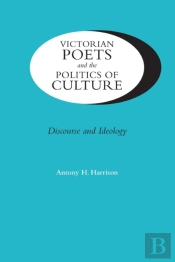 Victorian Poets And The Politics Of Culture