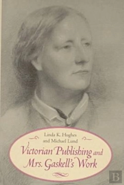 Bertrand.pt - Victorian Publishing And Mrs. Gaskell'S Work