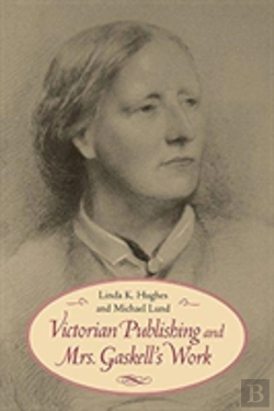 Bertrand.pt - Victorian Publishing And Mrs. Gaskell'S Work