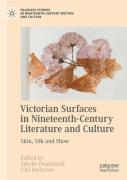 Victorian Surfaces In Nineteenth-Century Literature And Culture