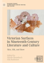 Victorian Surfaces In Nineteenth-Century Literature And Culture
