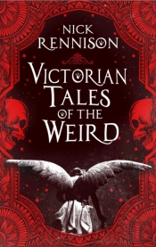 Victorian Tales Of The Weird