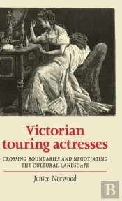 Victorian Touring Actresses
