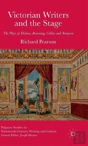 Victorian Writers And The Stage