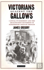 Victorians Against The Gallows