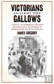 Victorians Against The Gallows
