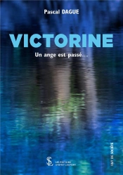 Victorine : Un Ange Est Passé...