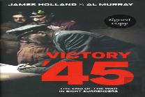 Victory '45 (Signed Edition)