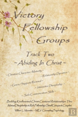 Bertrand.pt - Victory Fellowship Groups Relationships Workbooks Series - Track Two - Abiding In Christ