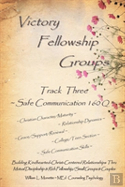 Bertrand.pt - Victory Fellowship Groups - Track Three - Safe Communication 160q